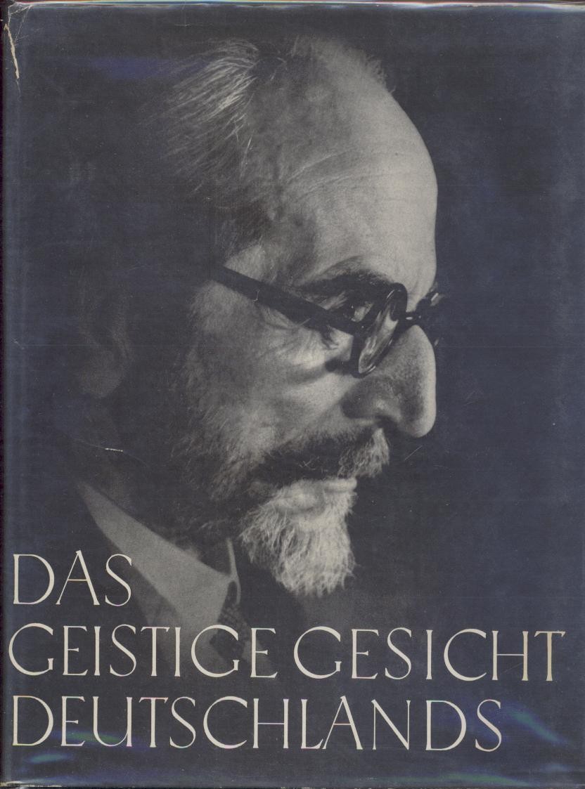 Haack, Hanns-Erich  Das geistige Gesicht Deutschlands. Photographische Bildnisse von Erich Retzlaff u.a. 