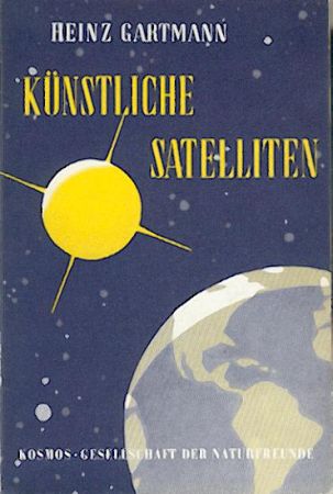 Gartmann, Heinz  Künstliche Satelliten. 