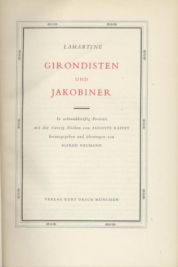 Lamartine, Alphonse de  Girondisten und Jakobiner. (Ausgewählt), herausgegeben u. übersetzt von Alfred Neumann. 