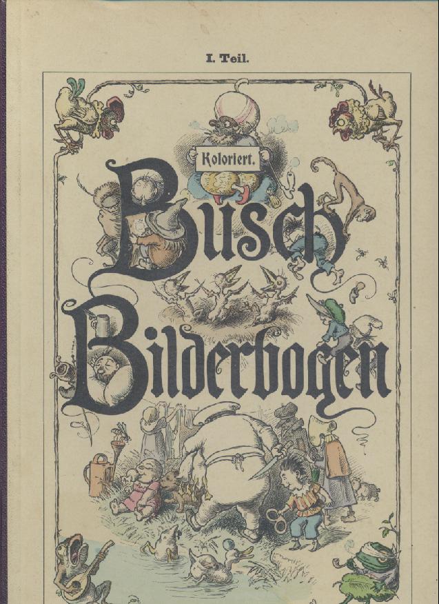 Busch, Wilhelm  Busch Bilderbogen. 1. Teil. Koloriert. 
