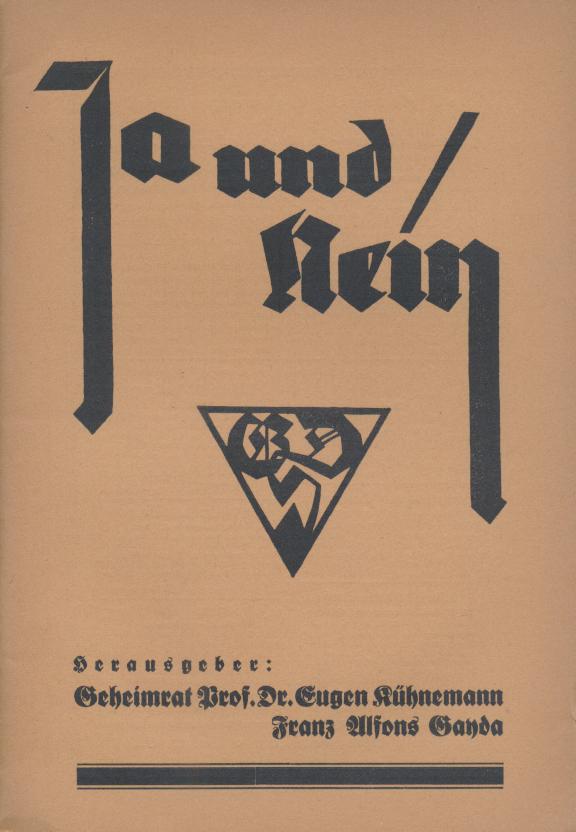 Kühnemann, Eugen u. Franz Alfons Gayda (Hrsg.)  Ja und Nein. Blätter für deutsches Schrifttum. 1. Jahrgang, Heft 7/8: September-Oktober 1929. Hrsg. v. Eugen Kühnemann u. Franz Alfons Gayda. 