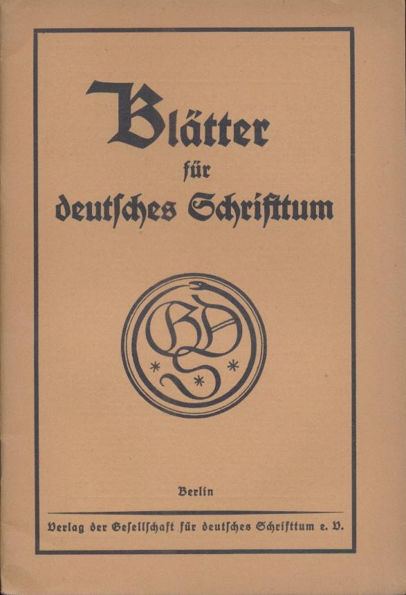 Gayda, Franz Alfons (Hrsg.)  Blätter für deutsches Schrifttum. 1. Jahrgang, Heft 2: November 1928. Hrsg. v. Franz Alfons Gayda. 