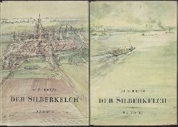 Bres, Otto  Der Silberkelch. 2. Auflage. 2 Bnde. 