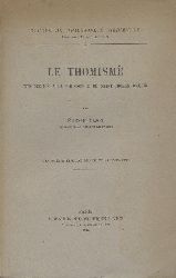 Gilson, Etienne  Le Thomisme. Introduction de la philosophie de Saint Thomas d