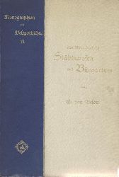 Below, Georg von  Das ltere deutsche Stdtewesen und Brgertum. 