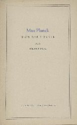 Hnl, Helmut  Max Planck und die Physik. Gedenkrede gehalten an der Universitt Freiburg i. Br. aus Anla des 90. Geburtstages von Max Planck am 23. April 1948. 