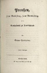 Blow-Cummerow, Ernst von  Preuen, seine Verfassung, seine Verwaltung, sein Verhltniss zu Deutschland. 3. Auflage. (Band 1 von 2). 