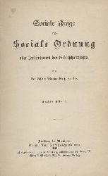 Wei, Albert Maria  Sociale Frage und Sociale Ordnung oder Institutionen der Gesellschaftslehre. (2. Auflage). 2 Bnde. 