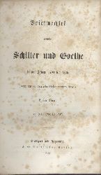 Goethe, Johann Wolfgang v. u. Friedrich v. Schiller  Briefwechsel zwischen Schiller und Goethe in den Jahren 1794 bis 1805. Hrsg. v. Hermann Hauff. 2. nach den Originalhandschriften vermehrte Auflage. 2 Bnde. 
