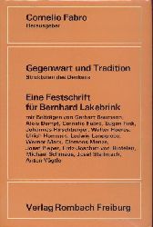 Lakebrink - Fabro, Cornelio (Hrsg.)  Gegenwart und Tradition. Strukturen des Denkens. Eine Festschrift fr Bernhard Lakebrink. 
