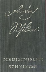 Schiller, Friedrich von  Medizinische Schriften. Eine Buchgabe der Deutschen Hoffmann-La Roche AG aus Anla des 200. Geburtstages des Dichters 10. November 1959. 