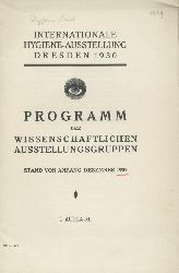 Deutsches Hygiene-Museum (Hrsg.)  Internationale Hygiene-Ausstellung Dresden 1930. Programm der wissenschaftlichen Ausstellungsgruppen. Stand von Anfang Dezember 1929. 1. Auflage. 