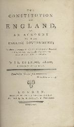 De Lolme, Jean Louis  The Constitution of England, or An Account of the English Government, In which it is compared with the Republican Form of Government, and occasionally with the other Monarchies in Europe. 