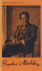 Worbs, Hans Christoph  Gustav Mahler. 
