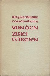Coudenhove, Ida Friederike (spter verh. Grres)  Von den zwei Trmen. Drei Briefe ber Welt und Kloster. 