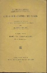 Schrder, Ernst  Abriss der Algebra der Logik. Teil 1 und 2 (mehr nicht erschienen). Bearbeitet im Auftrag der Deutschen Mathematiker-Vereinigung von Eugen Mller. 