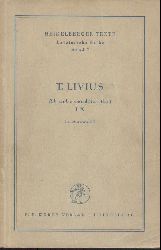 Titus Livius - Burck, Erich (Hrsg.)  Ab urbe condita libri I-X. Textauswahl u. Einleitung v. Erich Burck. 2. Auflage. 