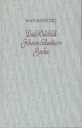 Dehnert, Max  Das Weltbild Johann Sebastian Bachs. 2. Auflage. 