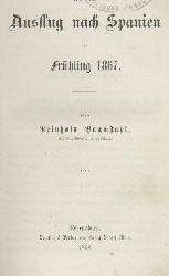 Baumstark, Reinhold  Mein Ausflug nach Spanien im Frhling 1867. 