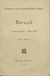 Fischer, Gustav  Verzeichnis naturwissenschaftlicher Werke: Botanik. Zweite Ausgabe 1878-1937. 