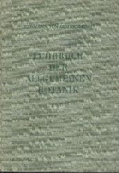 Guttenberg, Hermann von  Lehrbuch der allgemeinen Botanik. 