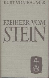 Raumer, Kurt von - Gollwitzer, Heinz u. Rudolf Vierhaus (Hrsg.)  Freiherr vom Stein. Reden und Aufstze. 