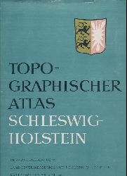   Topographischer Atlas Schleswig-Holstein. 83 Kartenausschnitte ausgewhlt und erlutert von Christian Degn und Uwe Muu. Hrsg. vom Landesvermessungsamt Schleswig-Holstein. 
