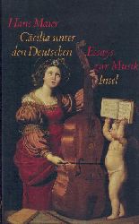 Maier, Hans  Ccilia unter Deutschen. Essays zur Musik. 