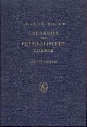 Eucken, Arnold u. Ewald Wicke  Grundriss der physikalischen Chemie. 10. unvernderte Auflage. Bearbeitet v. Ewald Wicke. 