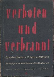 Drews, Richard u. Alfred Kantorowicz (Hrsg.)  Verboten und verbrannt. Deutsche Literatur - 12 Jahre unterdrckt. 1.-60. Tsd. 
