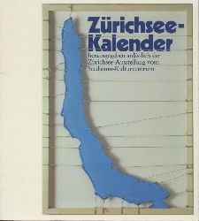 Morf, Doris  Zrichsee-Kalender. Herausgegeben anlsslich der Zrichsee-Ausstellung vom Seedamm-Kulturzentrum. 