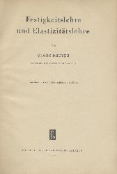 Dreyer, Georg  Festigkeitslehre und Elastizittslehre. 9. verbesserte u. berarbeitete Auflage. 