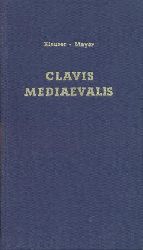Klauser, Renate u. Otto Meyer (Hrsg.)  Clavis mediaevalis. Kleines Wrterbuch der Mittelalterforschung. 