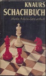 Beheim-Schwarzbach, Martin  Knaurs Schachbuch. Ein Jahrhundert Schach in Meisterpartien. 