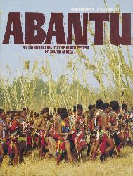 West, Martin and Jean Morris  Abantu. An introduction to the black people of South Africa. 