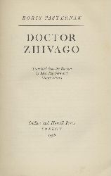 Pasternak, Boris  Doctor Zhivago. Translated from the Russian by Max Hayward and Manya Harari. 