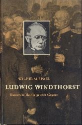 Spael, Wilhelm  Ludwig Windthorst. Bismarcks kleiner groer Gegner. Ein Lebensbild. 