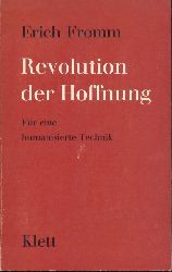 Fromm, Erich  Revolution der Hoffnung. Fr eine humanisierte Technik. 