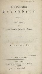 Sophokles  Tragdien. bersetzt von Karl Wilhelm Ferdinand Solger. 3. Auflage. 2 Teile in 1 Band. 