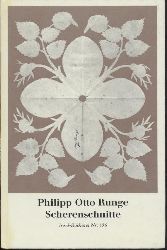 Runge, Philipp Otto - Hofmann, Werner (Hrsg.)  Philipp Otto Runge. Scherenschnitte. Hrsg. von Werner Hofmann. 