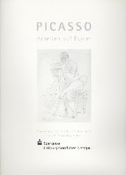 Picasso, Pablo - Doschka, Roland (Hrsg.)  Picasso. Arbeiten auf Papier. Hommage zum 125. Geburtstag 1881-2006. 