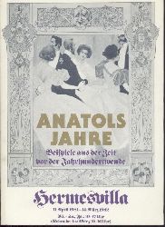 Waissenberger, Robert (Hrsg. u. Katalog)  Anatols Jahre. Beispiele aus der Zeit der Jahrhundertwende. Ausstellungskatalog. 