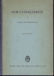 Weizscker, Viktor von  Der Gestaltkreis. Theorie der Einheit von Wahrnehmen und Bewegen. 3. Auflage. 