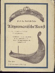 Behn, Friedrich  Altgermanische Kunst. 2. vermehrte Auflage. 