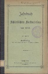 Hellwig, Ernst (Hrsg.)  Jahrbuch des Schlesischen Forstvereins fr 1910. 