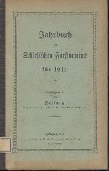 Hellwig, Ernst (Hrsg.)  Jahrbuch des Schlesischen Forstvereins fr 1911. 