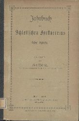 Hellwig, Ernst (Hrsg.)  Jahrbuch des Schlesischen Forstvereins fr 1908. 