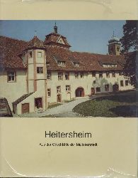 Hecht, Ingeborg u. Karl Kraus-Mannetsttter  Heitersheim. Aus der Geschichte der Malteserstadt. 