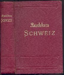 Baedeker, Karl  Die Schweiz. Chamonix. Die Oberitalienischen Seen. Handbuch fr Reisende. 38. Auflage. 