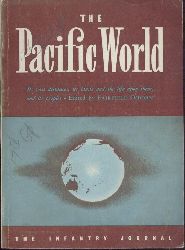 Osborn, Fairfield (Ed.)  The Pacific World. Its vast distances, its lands and the life upon them, and its peoples. Fighting Forces Edition. Second edition. 
